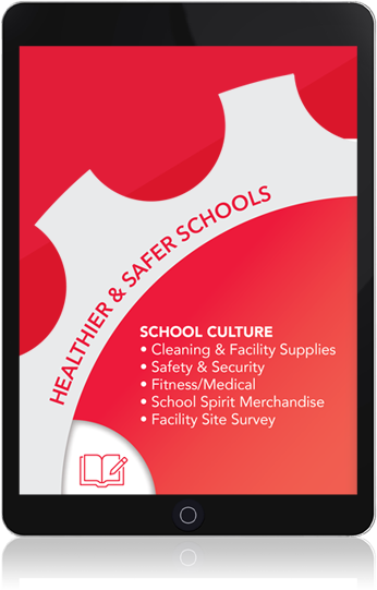 tablet: Healthier & Safer Schools. School culture: Cleaning & faculty supplies, safety & security, fitness/medical, school spirit merchandise, facility site survey